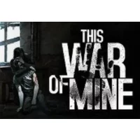 Buy This War of Mine GOG CD Key | Adventure Game Download